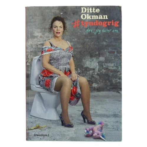 þyndogrig : det, jeg taler om af Ditte Okman (Bog)