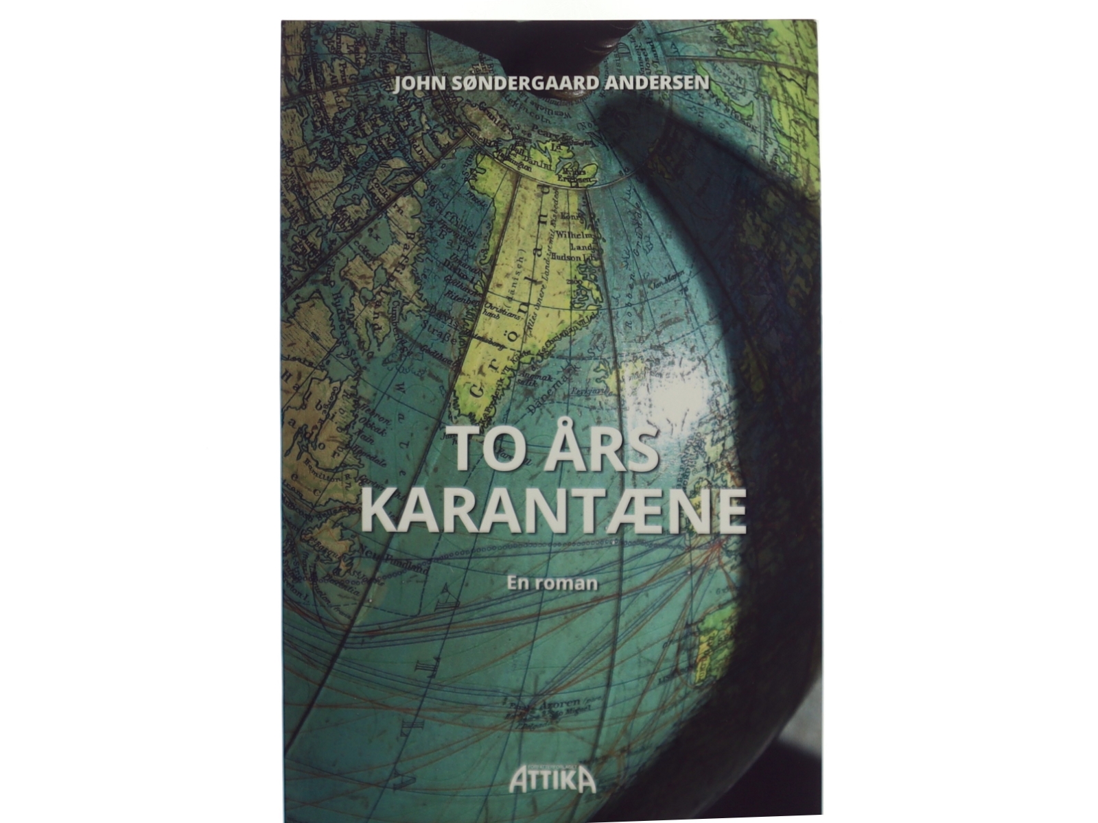 To års karantæne : en roman af John Søndergaard Andersen (f. 1958) (Bog)