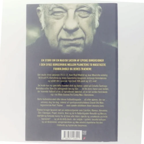 Konger på sidelinjen : Guardiola vs. Mourinho : FC Barcelona vs. Real Madrid 2011-12 af Kurt Thyboe (Bog)