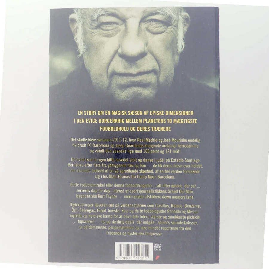 Konger på sidelinjen : Guardiola vs. Mourinho : FC Barcelona vs. Real Madrid 2011-12 af Kurt Thyboe (Bog)