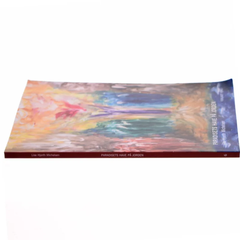 Paradisets have på Jorden af Lise Hjorth Michelsen (Bog)