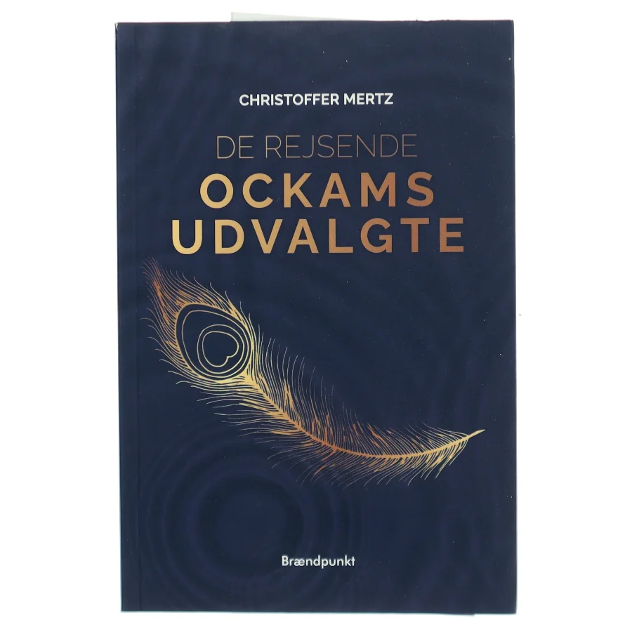 Ockams udvalgte : de rejsende : roman af Christoffer Mertz (f. 1993) (Bog)