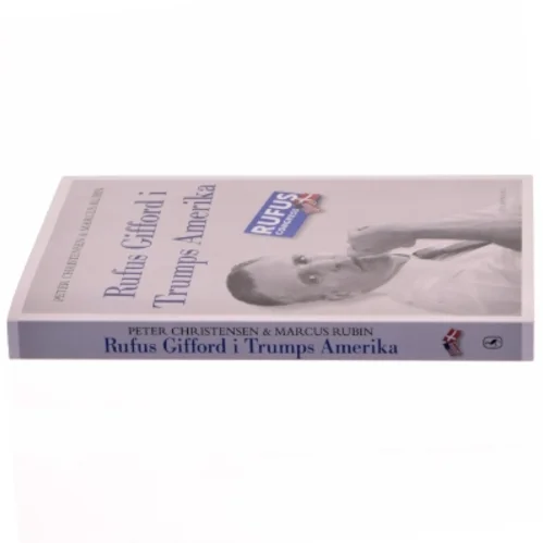 Rufus Gifford i Trumps Amerika af Peter Christensen (f. 1973) (Bog)