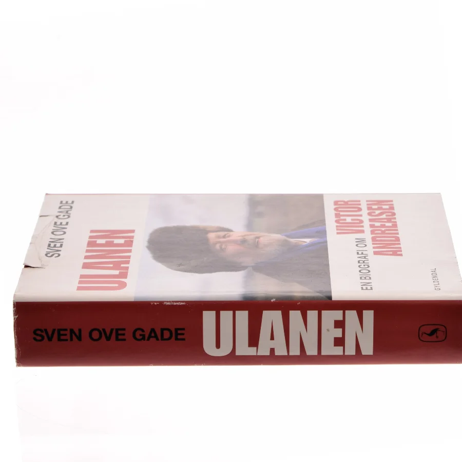Ulanen : en biografi om Victor Andreasen af Sven Ove Gade (Bog)