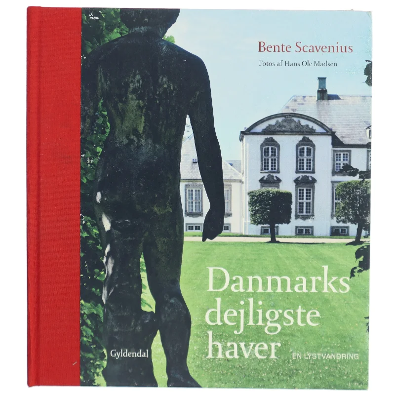 Danmarks dejligste haver : en lystvandring (Bog)