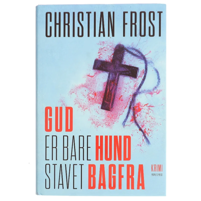 Gud er bare hund stavet bagfra : krimi af Christian Frost (Bog)