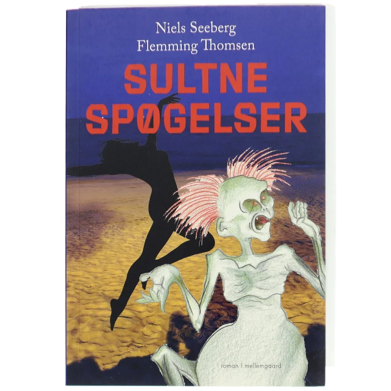 Sultne spøgelser af Niels Seeberg (f. 1956) (Bog)