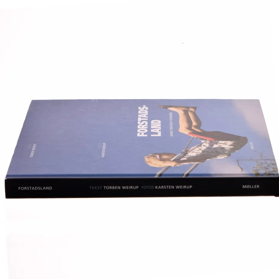 Forstadsland : danske forstæder i forandring af Torben Weirup (Bog)