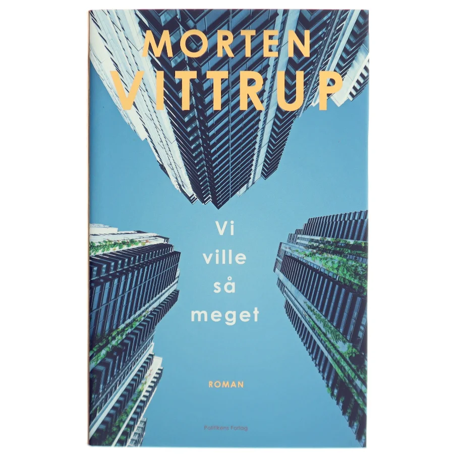 Vi ville så meget af Morten Vittrup (f. 1983) (Bog)