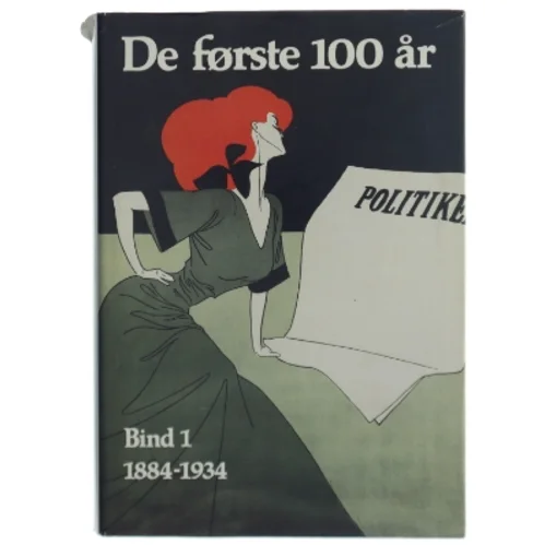 De første 100 år 1984-1934 (Bog) fra Politiken