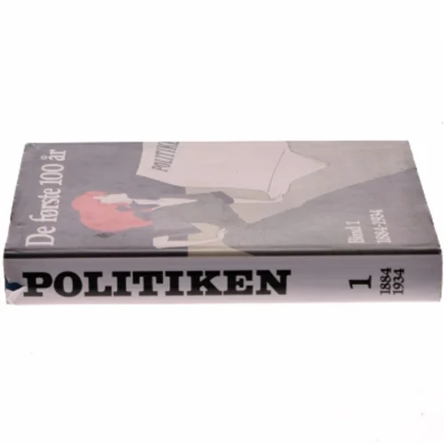 De første 100 år 1984-1934 (Bog) fra Politiken