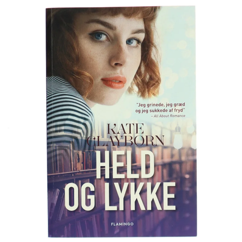 Held og lykke af Kate Clayborn (Bog)