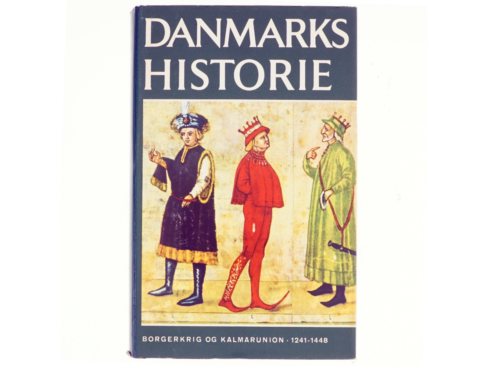 Danmarks Historie bind 4: Borgerkrig og Kalmarunion 1241-1448 (BOG)