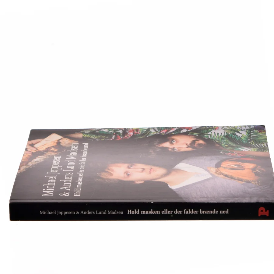 Hold masken eller der falder brænde ned (Bog)