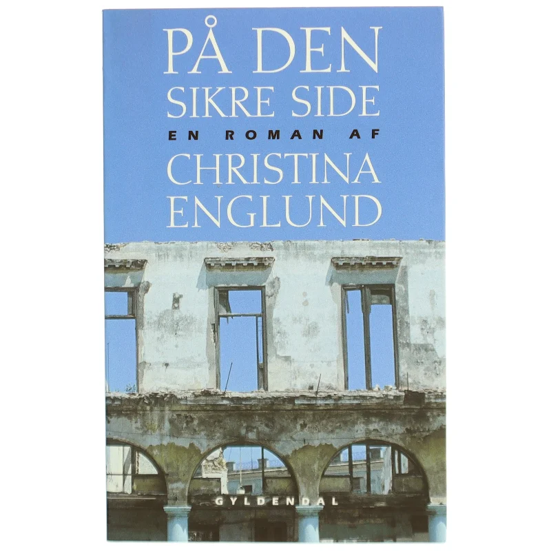På den sikre side : roman af Christina Englund (Bog)