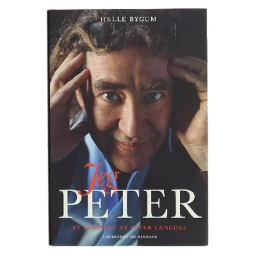 Jeg, Peter : et portræt af Peter Langdal af Helle Bygum (Bog)