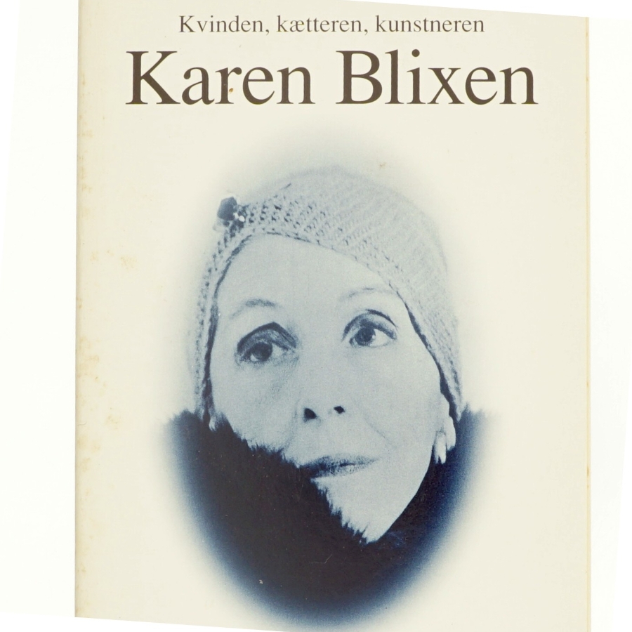 Kvinden, kætteren, kunstneren Karen Blixen af Else Brundbjerg (Bog)
