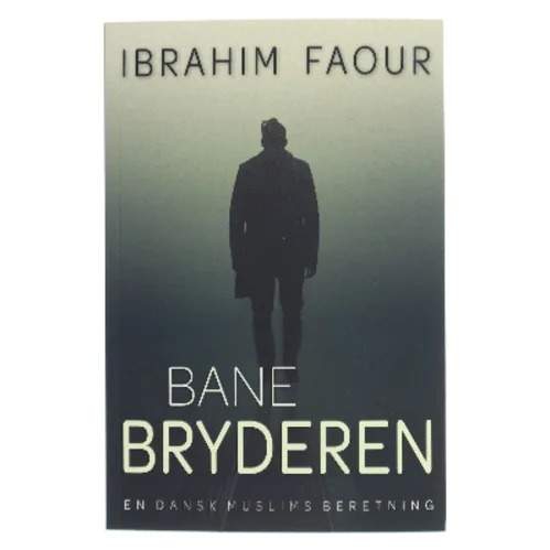 Banebryderen af Ibrahim Faour (f. 1984) (Bog)
