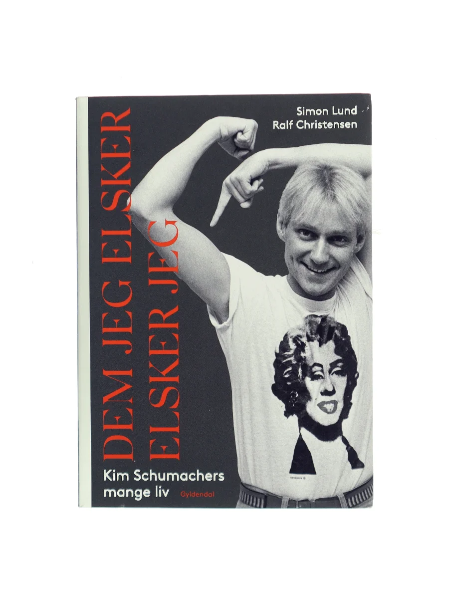 Forsiden af Dem jeg elsker, elsker jeg : Kim Schumachers mange liv af Simon Lund