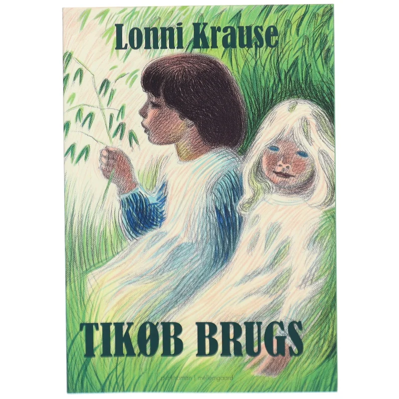 Tikøb Brugs af Lonni Krause (Bog)