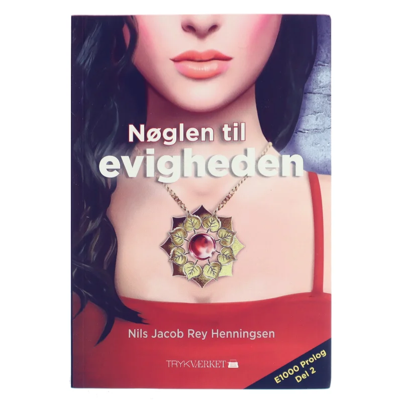 Nøglen til evigheden af Nils Jacob Rey Henningsen (Bog)