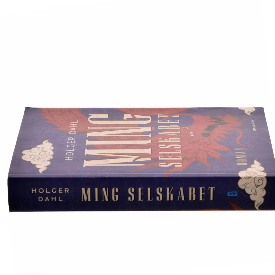 Ming Selskabet : roman af Holger Dahl (f. 1961-09-09) (Bog)