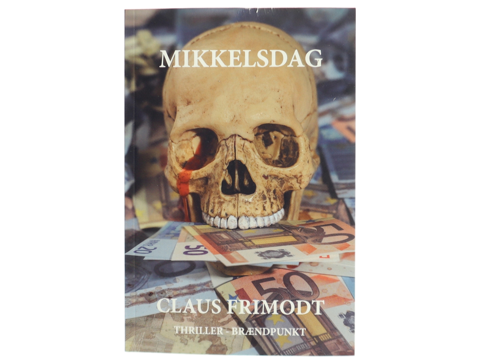 Mikkelsdag : thriller af Claus Frimodt (Bog)