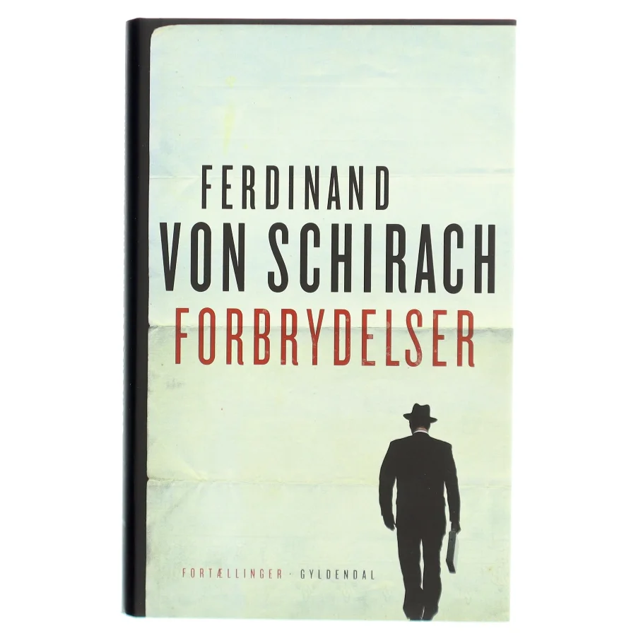 Forbrydelser : fortællinger af Ferdinand von Schirach (Bog)
