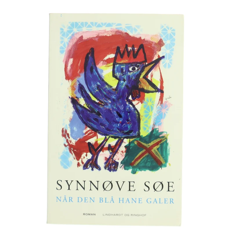 Når den blå hane galer : roman af Synnøve Søe (Bog)