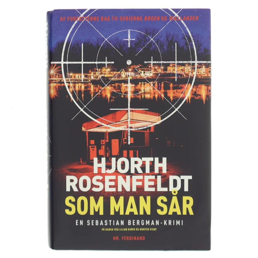 Som man sår : kriminalroman af Michael Hjorth (f. 1963-05-13) (Bog)