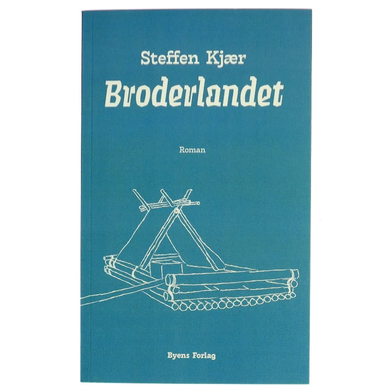 Broderlandet : roman af Steffen Kjær (Bog)