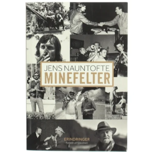 Biografi 'Minefelter' af Jens Nauntofte fra Politikens Forlag
