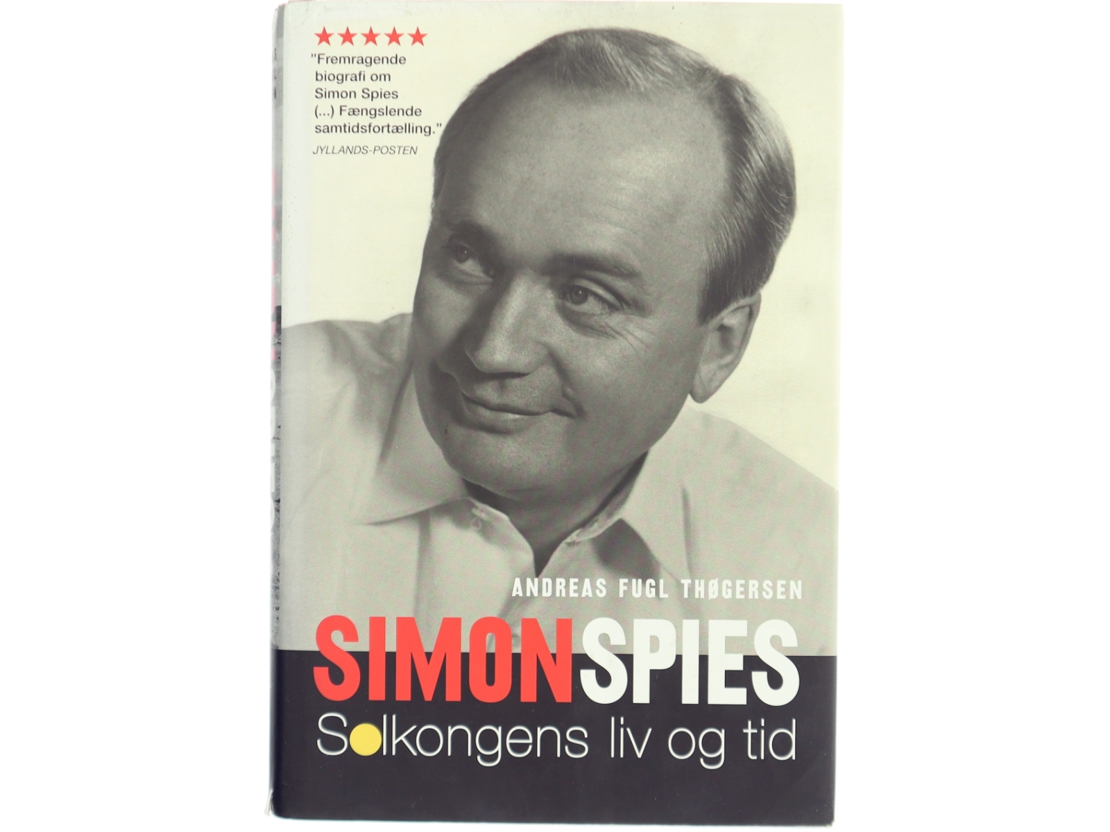 Simon Spies : solkongens liv og tid af Andreas Fugl Thøgersen (Bog)