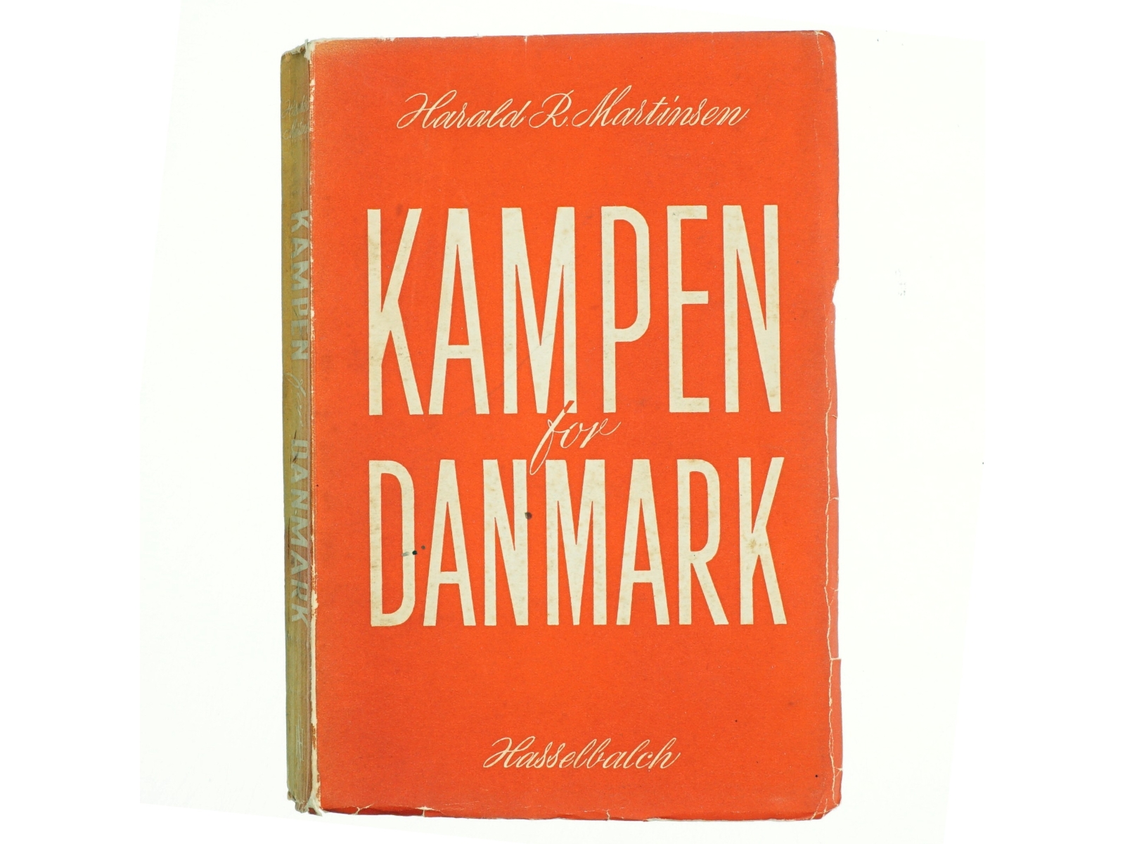 Kampen for Danmark af Harald R. Martinsen (Bog)