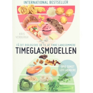 Timeglasmodellen : om at tabe sig og holde sig ung længere af Kris Verburgh (Bog)