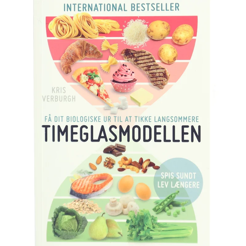 Timeglasmodellen : om at tabe sig og holde sig ung længere af Kris Verburgh (Bog)