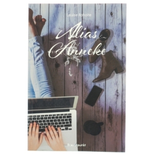 Alias Anneke af Louise Roholte (Bog)