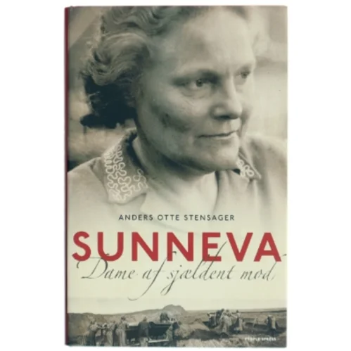 Sunneva : dame af sjældent mod af Anders Otte Stensager (Bog)