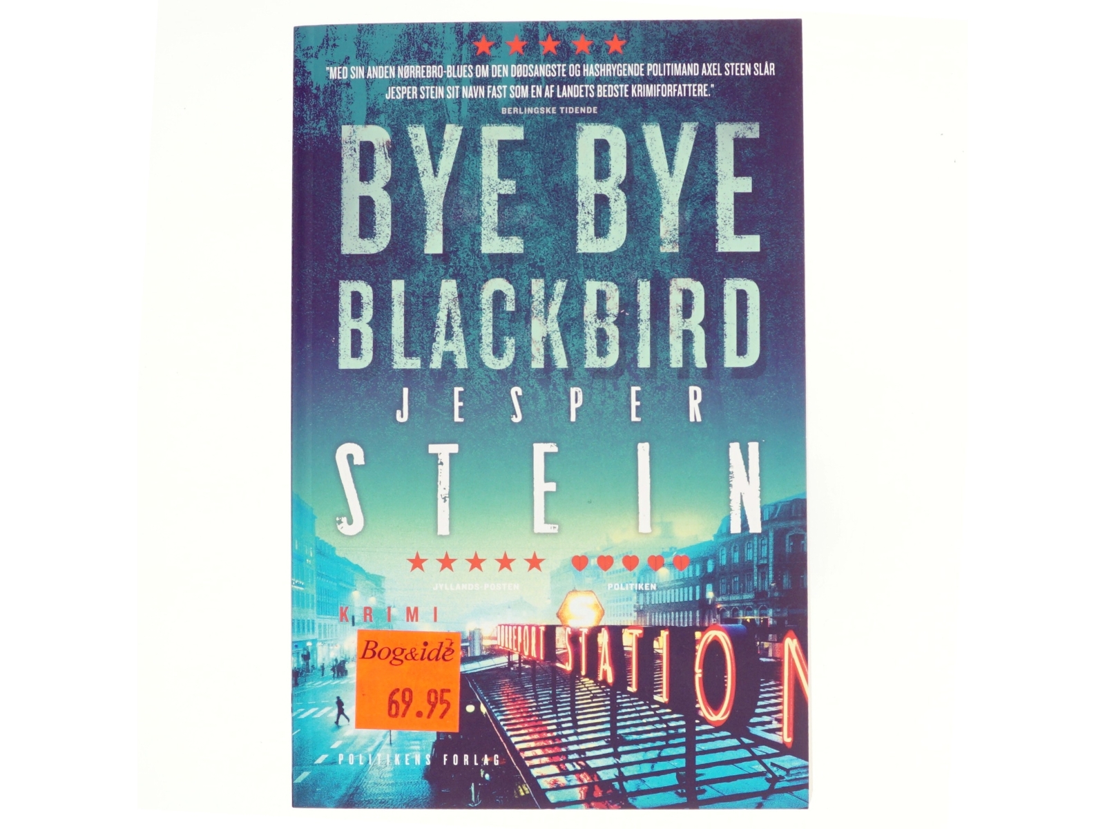 Bye bye blackbird : krimi af Jesper Stein (Bog)