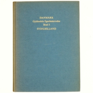 DANMARK: Gyldendals Egnsbeskrivelse Bind 5-Sydsjælland (Bog)