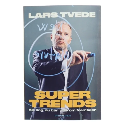 Supertrends : 50 ting, du bør vide om fremtiden af Lars Tvede (Bog)