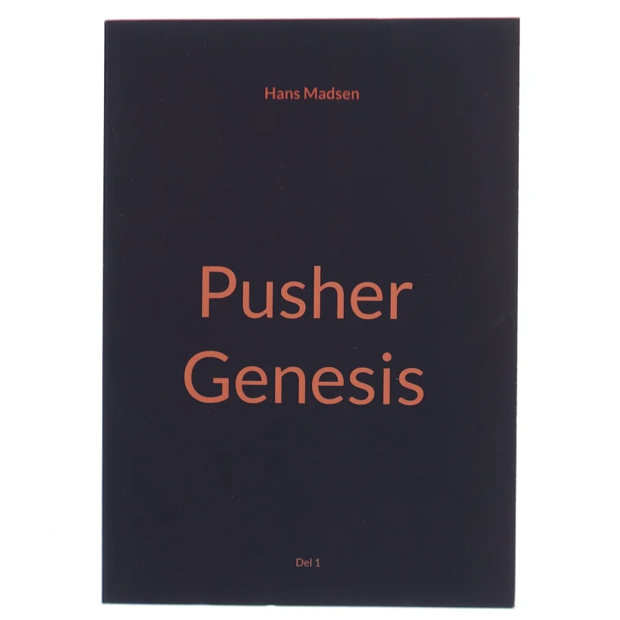 Pusher - genesis af Hans Madsen (f. 1971-04-20) (Bog)
