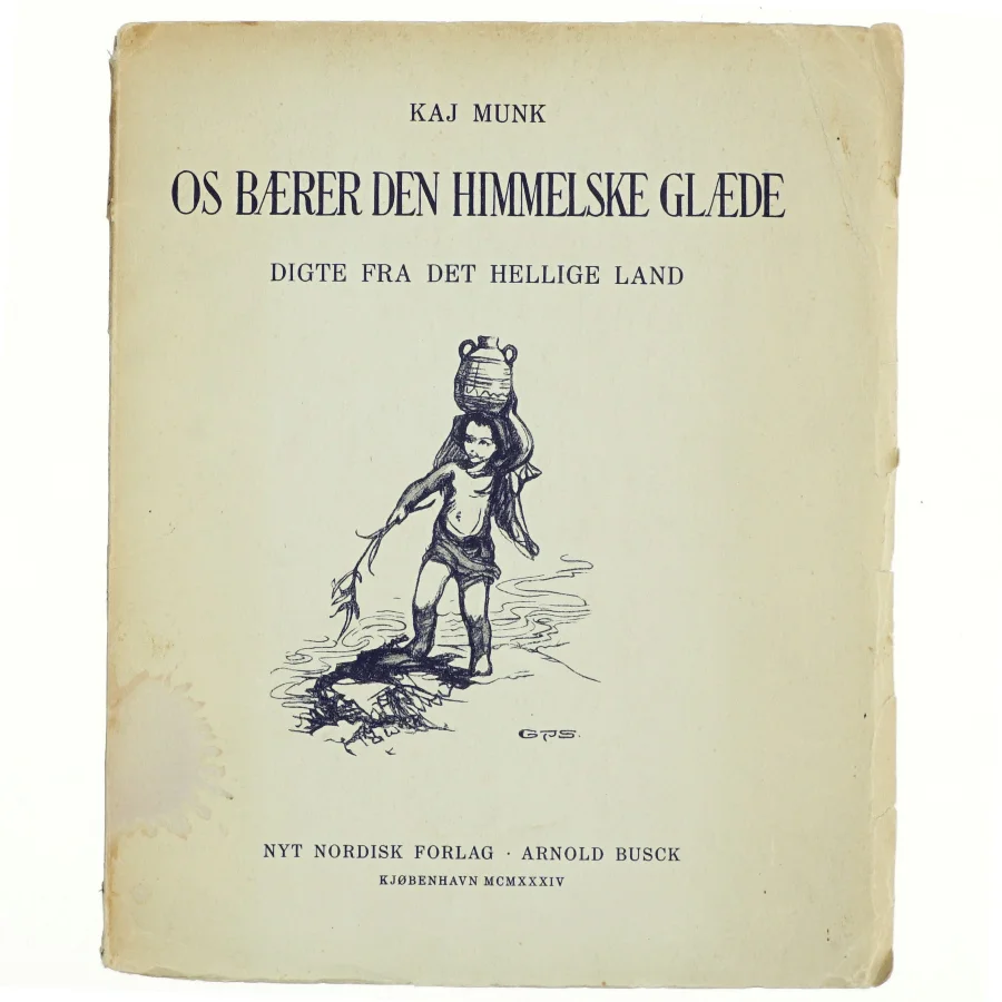 Os bærer den himmelske glæde, Kaj Munk