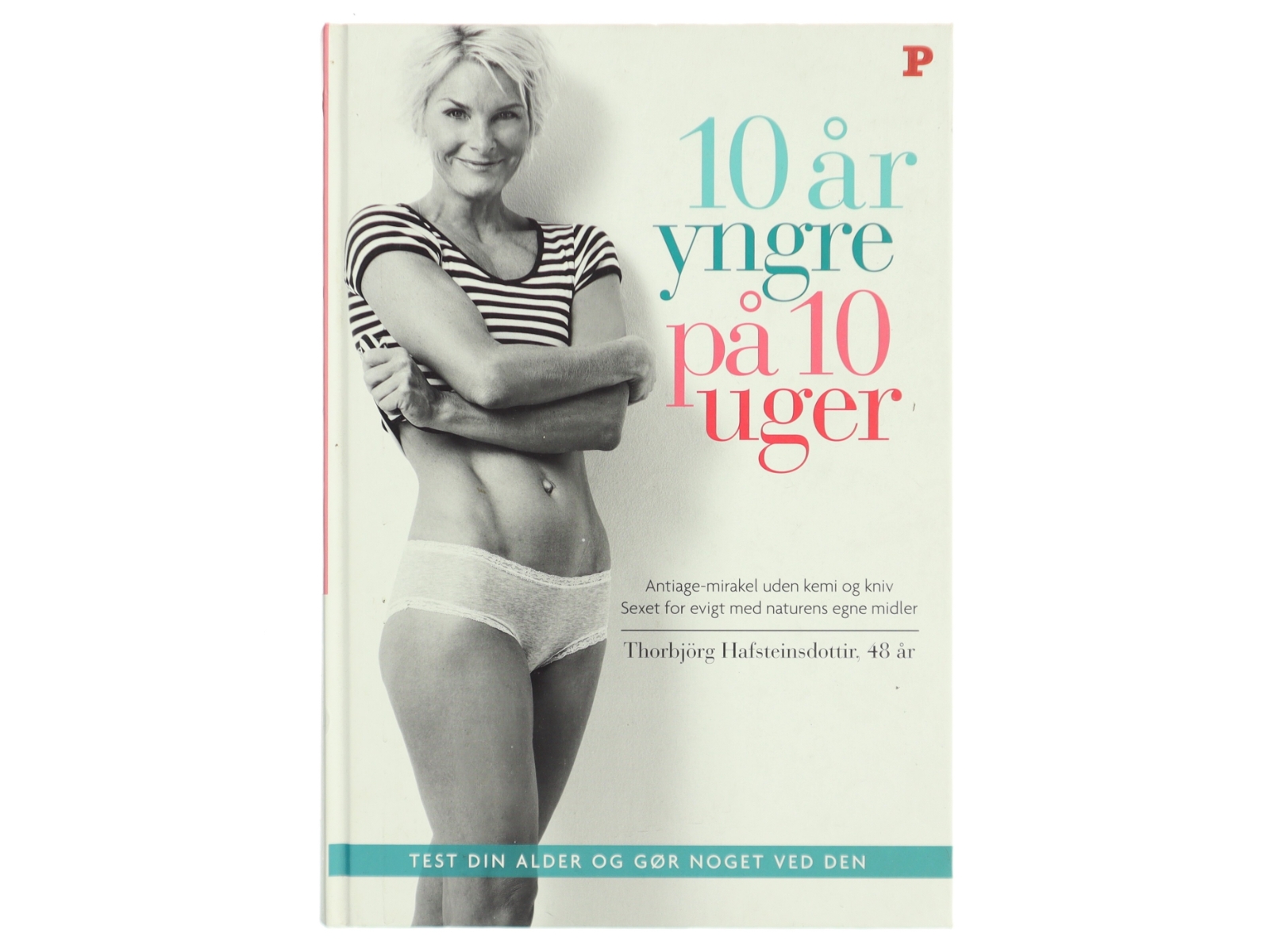 10 år yngre på 10 uger (Bog)