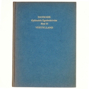 DANMARK Gyldendals Egnsbsekrivelser Bind 10: Vestjylland