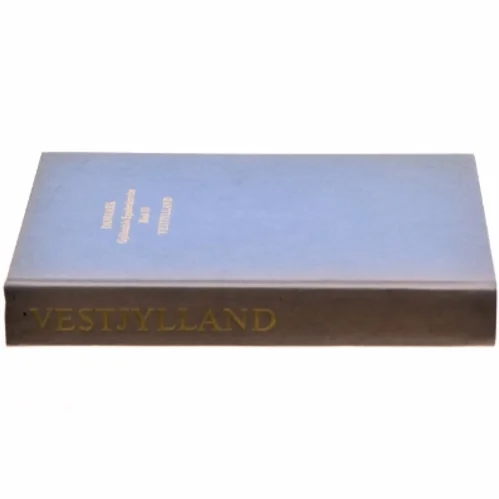 DANMARK Gyldendals Egnsbsekrivelser Bind 10: Vestjylland