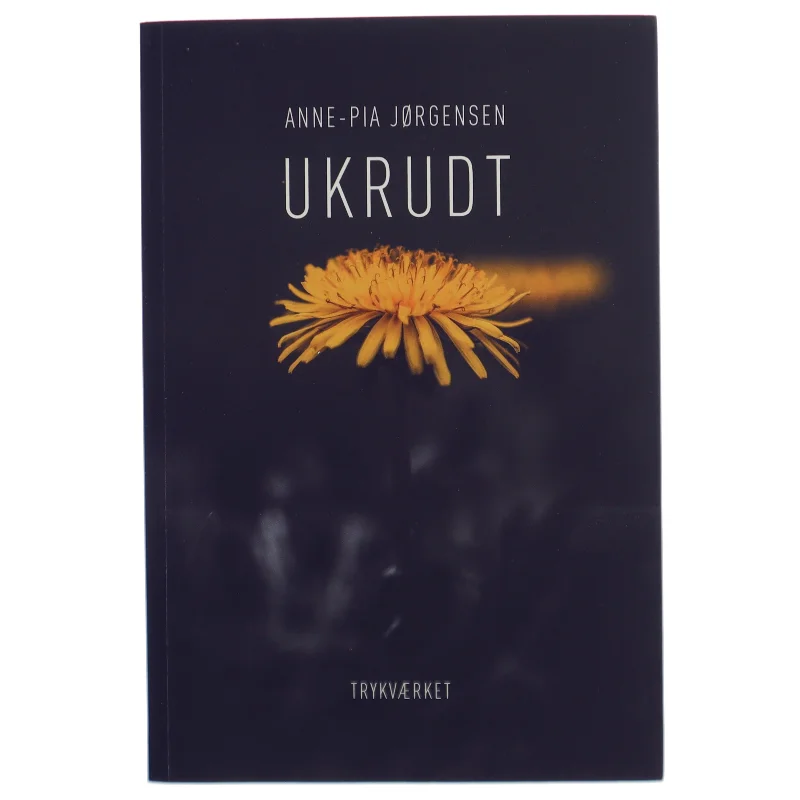 Ukrudt af Anne-Pia Jørgensen (Bog)