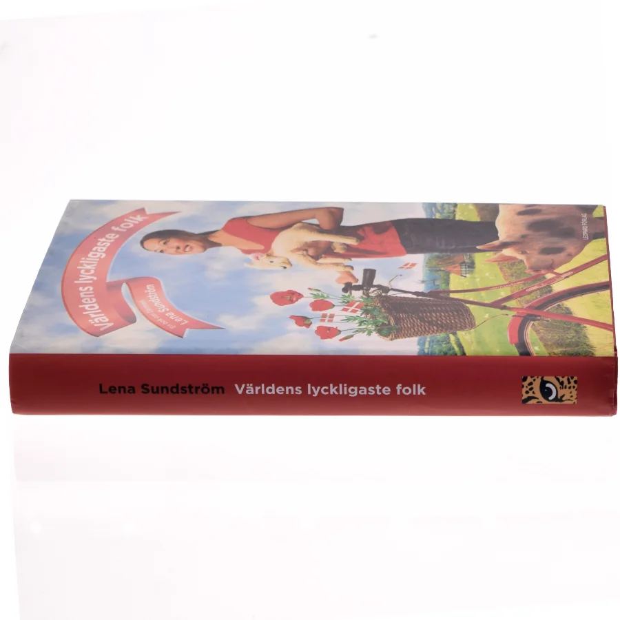 Världens lyckligaste folk : en bok om Danmark af Lena Sundström (Bog)