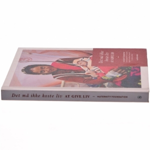 'Det må ikke koste liv at give liv' (bog) fra Gyldendal