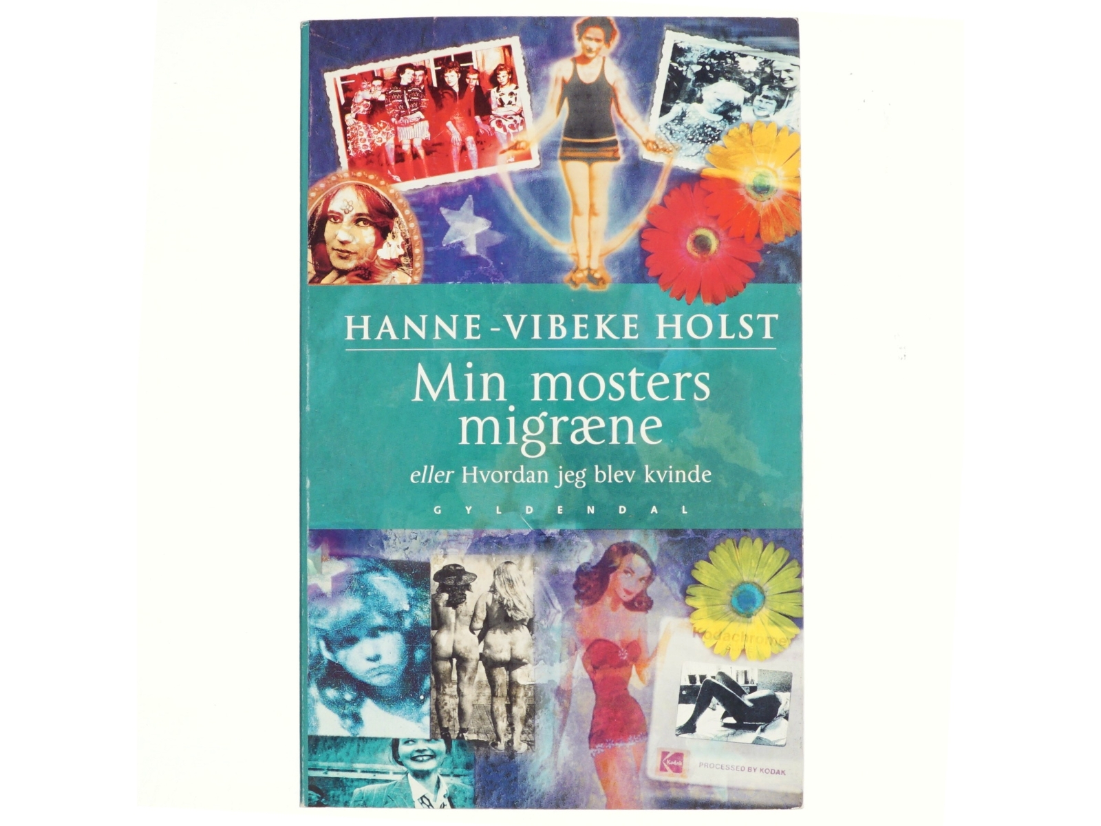 Min mosters migræne af Hanne-Vibeke Holst (Bog)